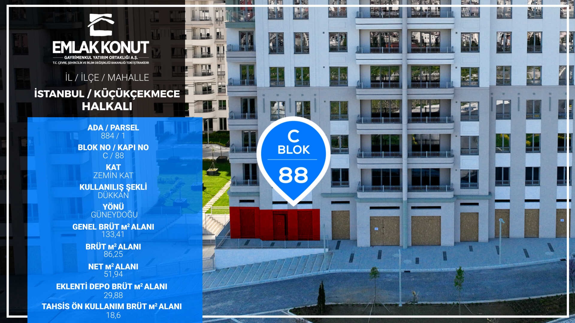 BİZİM MAHALLE 1-2 C BLOK 88 NUMARA (DÜKKAN)