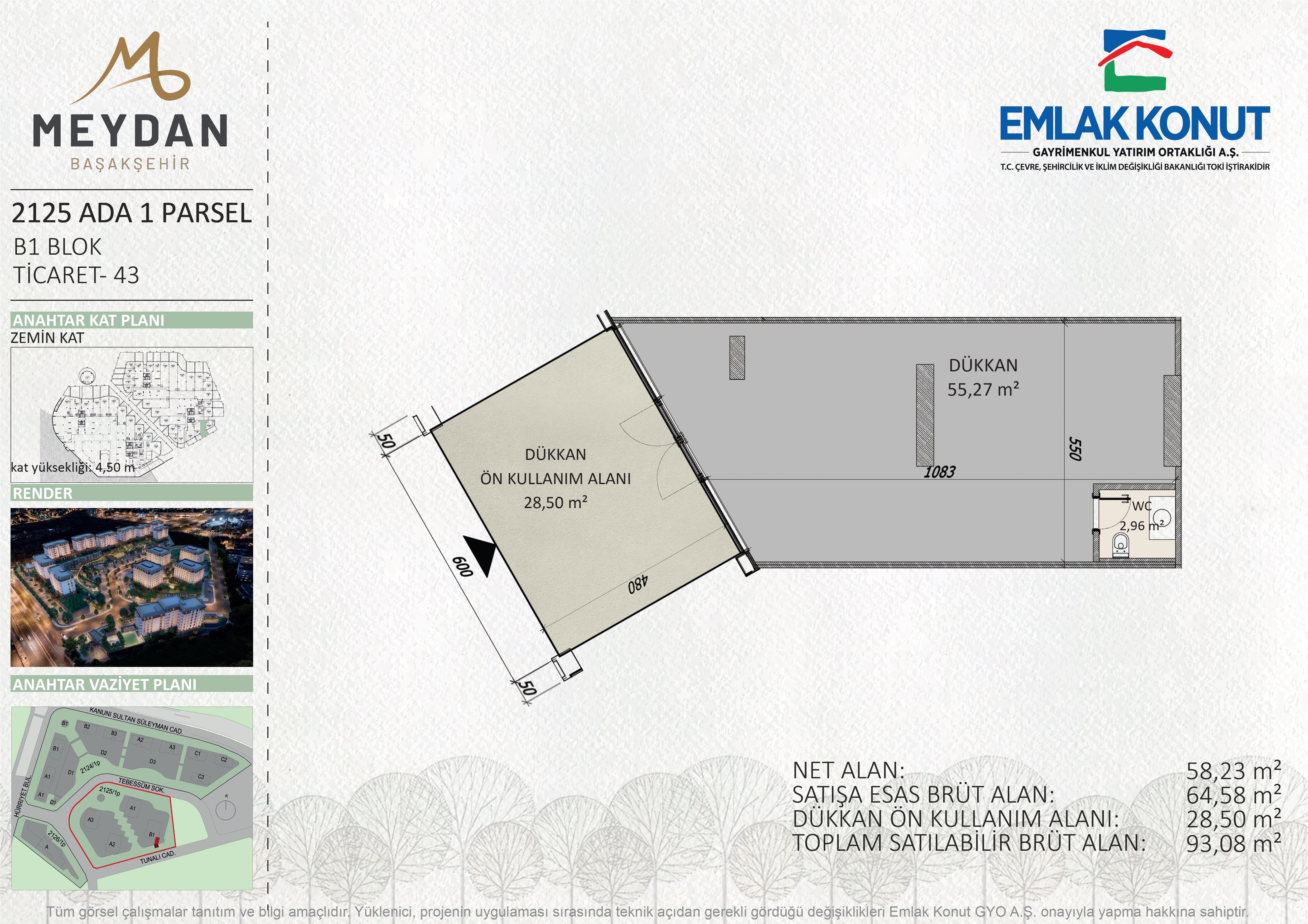MEYDAN BAŞAKŞEHİR 2125 ADA 1 PARSEL B1 BLOK 43 NUMARA (DÜKKAN)