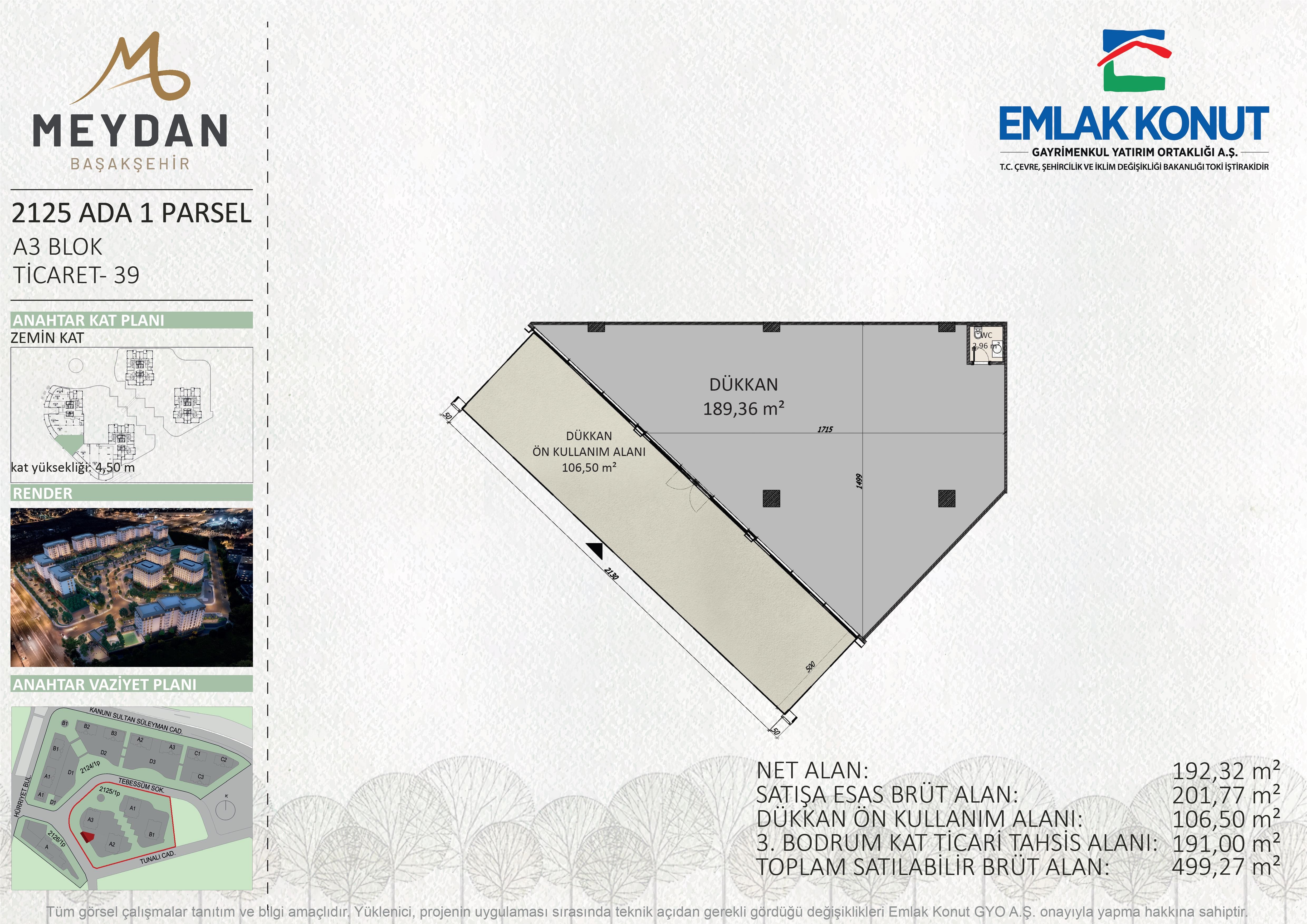 MEYDAN BAŞAKŞEHİR 2125 ADA 1 PARSEL A3 BLOK 39 NUMARA (DÜKKAN)
